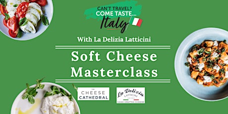 Soft Cheese Masterclass with La Delizia Latticini primary image