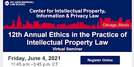 12th Annual Ethics in the Practice of Intellectual Property Law Seminar primary image