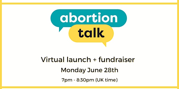 Abortion Talk  Virtual Launch