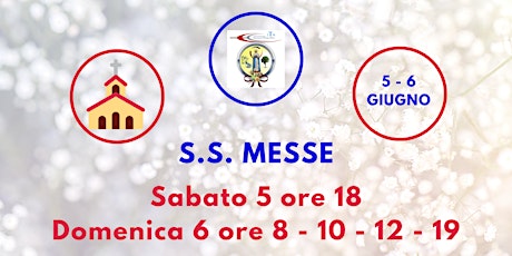 Immagine principale di S.S. Messe Sabato 5 e Domenica 6 Giugno 2021 