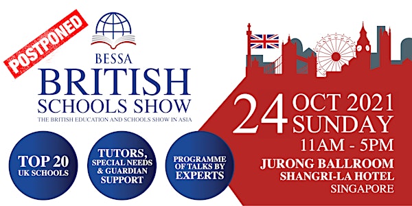 BESSA Singapore 2021 - The British Education and Schools Show in Asia
