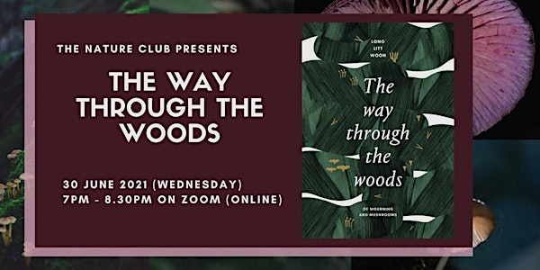 The Way Through The Woods | The Nature Club