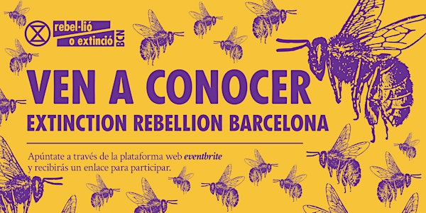 Ven a conocer a Extinction Rebellion Barcelona