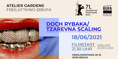 Berlinale Summer Special | 18.06.2021 - 21:30 | „Doch rybaka“ @BUFA