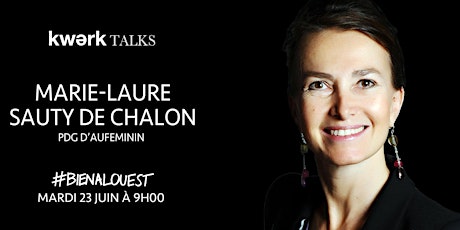 Image principale de Kwerk Talks avec Marie-Laure Sauty de Chalon, PDG d'Aufeminin