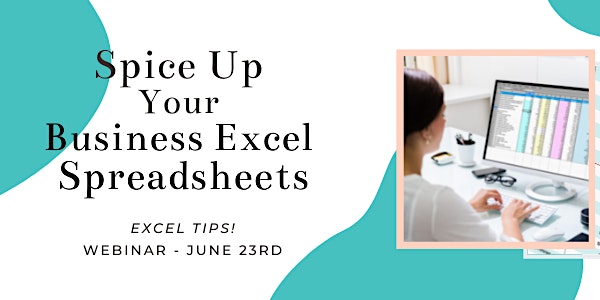 Spice Up Your Business Excel Spreadsheets - June 23, 2021