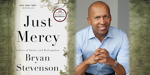 "Just Mercy: A Story of Justice and Redemption" by Bryan Stevenson