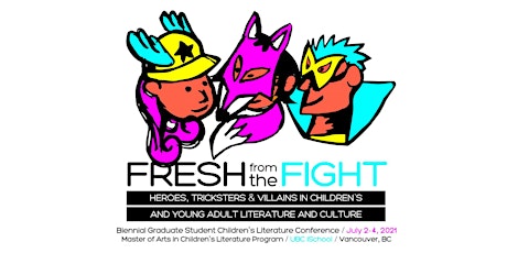 Fresh from the Fight: Heroes, Tricksters, & Villains in Children's & YA Lit primary image