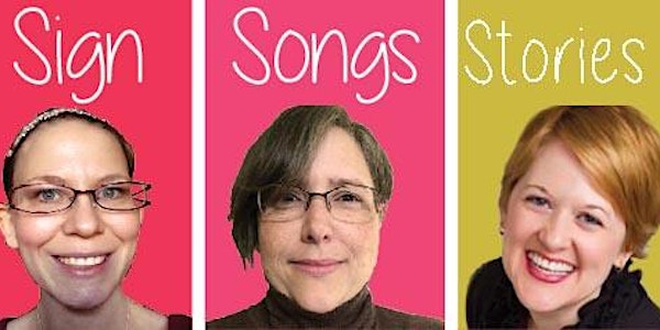 Sign, Songs & Stories