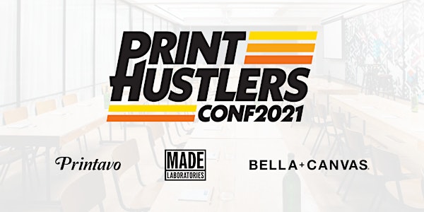 PrintHustlers Conf 2021