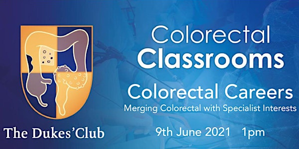 Dukes' Club Colorectal classrooms: Colorectal careers