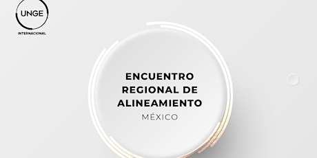 Imagen principal de ENCUENTRO REGIONAL DE ALINEAMIENTO MÉXICO 2021