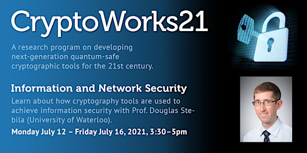 CryptoWorks21 Workshop - Information and network security