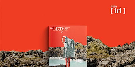 GRAY [irl] - Issue 58 Launch Party! primary image