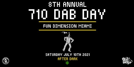 Hauptbild für The 8th Annual 710 Dab Day