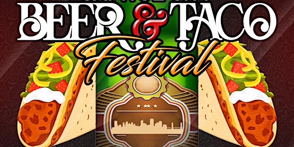 Beer & Taco Fest Sacramento - 2021