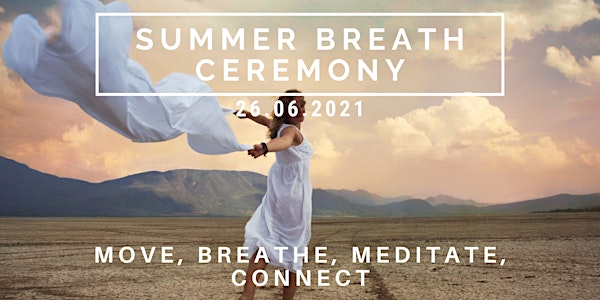 Summer Breath Ceremony