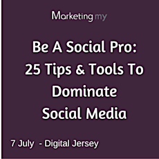 Be A Social Pro: 25 Essential Tips & Tools To Dominate Social Media primary image