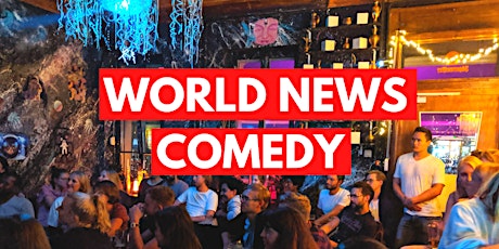 Hauptbild für World News Comedy - Comedians vs World Problems