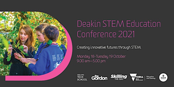 Deakin STEM Education Online Conference 2021