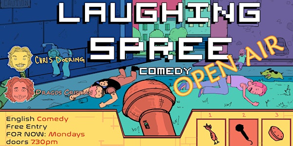 FREE ENTRY English Comedy Show - Laughing Spree OPEN AIR 07.06. -EARLY SHOW