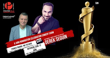 Juno Nomination Celebration Comedy Show with Derek Seguin