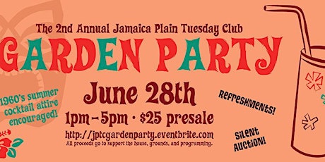The Jamaica Plain Tuesday Club's Second Annual Garden Party primary image