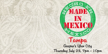 Made in Mexico Festival – Tampa, Tequila Tasting Event primary image