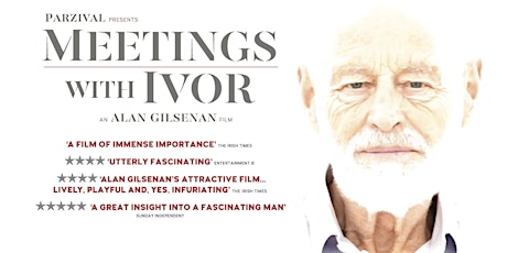 ‘Meetings with Ivor’: A special screening and interview with Ivor Browne