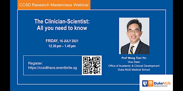 CCSD Research Masterclass Webinar: The Clinician-Scientist