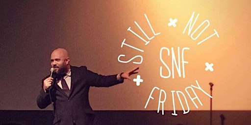 Primaire afbeelding van Still Not Friday: A Stand-Up Comedy Showcase