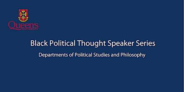 Ndumiso Dladla - Black Political Thought Speaker Series