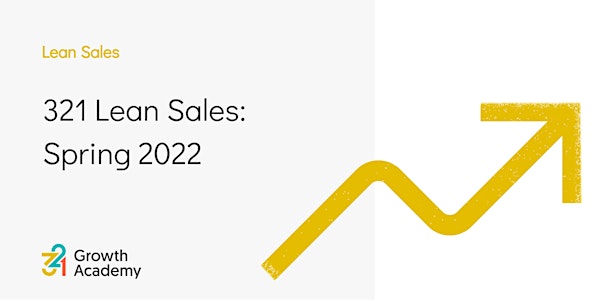 321 Lean Sales: Spring 2022