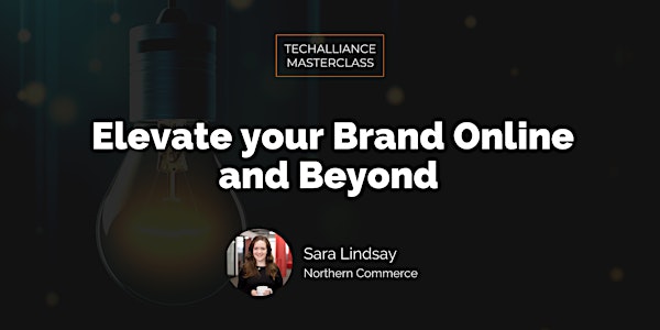 Masterclass | Elevate your Brand Online and Beyond
