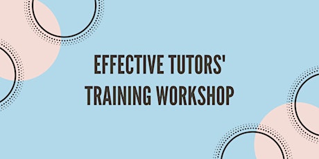 4 hrs Effective Tutors' Training Workshop primary image