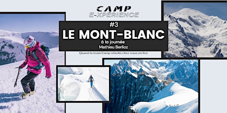 Image principale de ! RE¨PORTE !CAMP e-xpérience #3 : Le Mont-Blanc à la journée