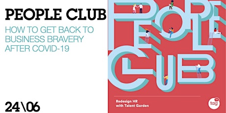 People Club #7 - How to get back to business bravery after Covid-19 primary image