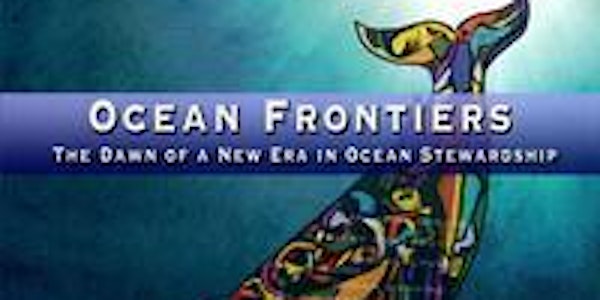 Film Viewing: Ocean Frontiers