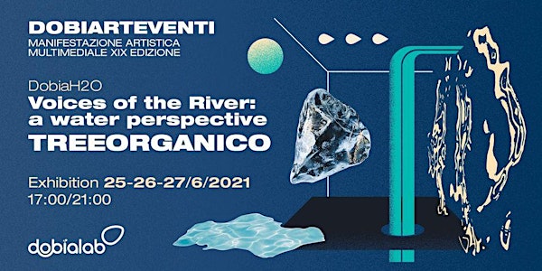 GIORNATA 1 - Voices of the river by Treeorganico