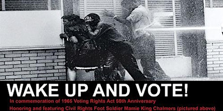 Wake Up and Vote: Voter-empowerment Program Commemorating 1965 Voting Rights Act 50th Anniversary primary image