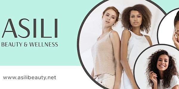 Asili Beauty & Wellness Soft Opening Launch