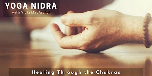 Yoga Nidra: Healing Through the Chakras