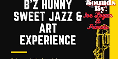 B'Z Hunny Sweet Jazz and Art Experience primary image