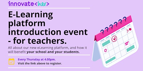 InnovateHer's e-learning platform - an Introduction for teachers. tickets