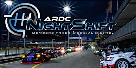 NIGHTSHIFT ARDC Members Social and Track Night primary image