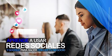 Imagen principal de Curso GRATIS Online de Google y Redes Sociales  para Negocios en Monterrey