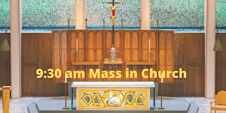Sunday 9:30 am Mass in the Church primary image