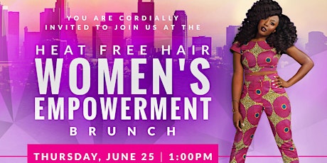 Heat Free Hair Women's Empowerment Brunch primary image
