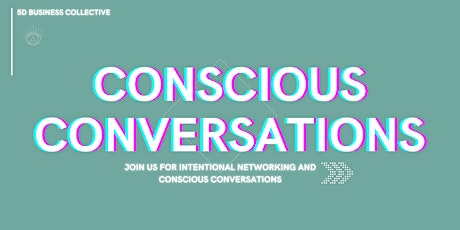 Conscious Conversations primary image