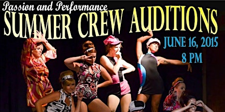Summer Crew 2015 Auditions primary image